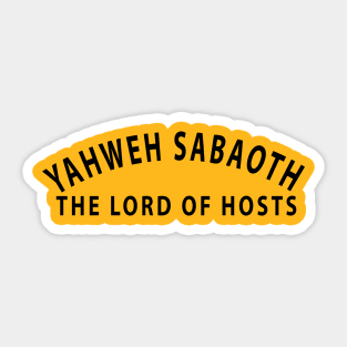 Yahweh Sabaoth The Lord Of Hosts Inspirational Christians Sticker